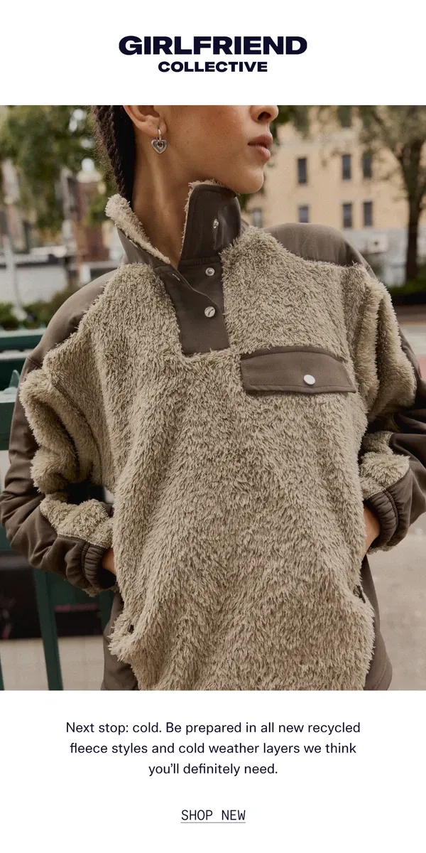 Email from Girlfriend Collective. NEW RECYCLED FLEECE IS HERE