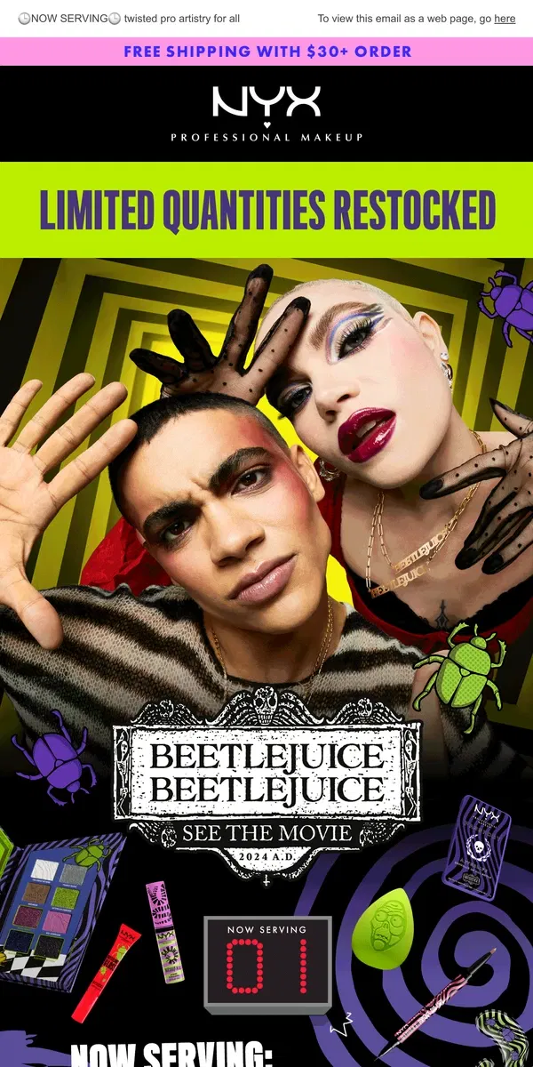 Email from NYX Professional Makeup. RESTOCK 🪲 Beetlejuice Beetlejuice limited-edition collection