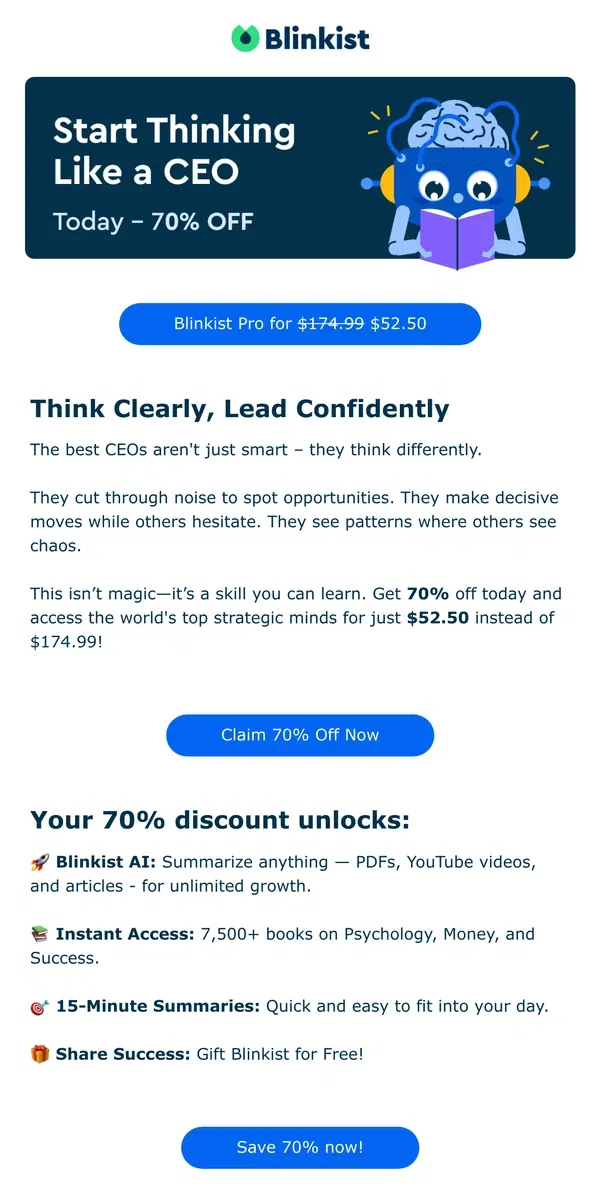 Email from Blinkist. 💡 Save 70% Today and Learn How to Think Like a CEO