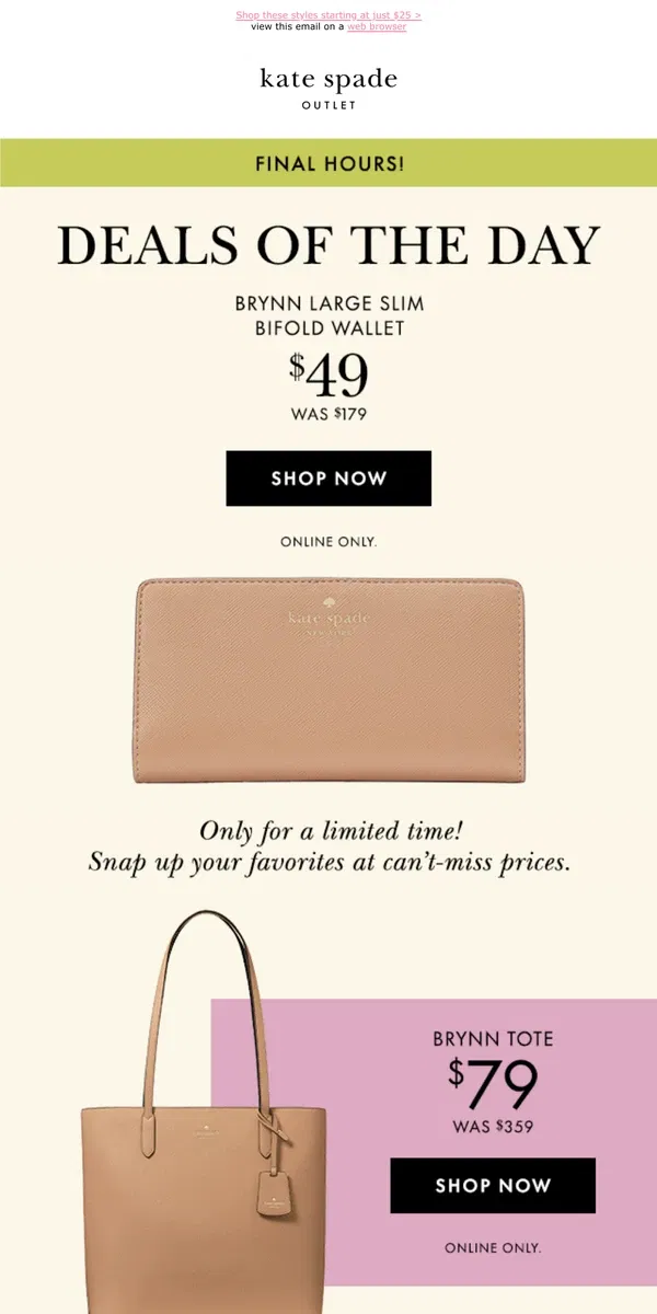 Email from Kate Spade. Make your move! Our limited-time deals end today