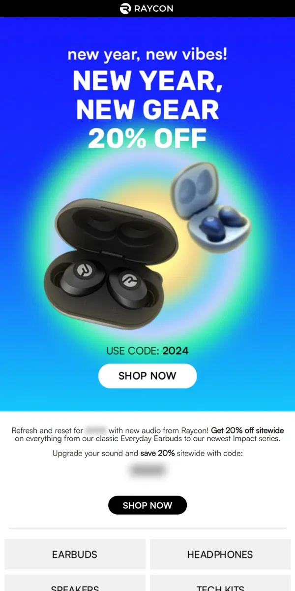 Email from Raycon. New Year sound for 20% off at Raycon!