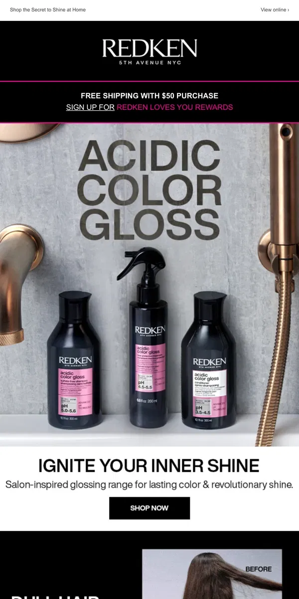 Email from Redken. GET YOUR SHINE ON ✨ with Acidic Color Gloss