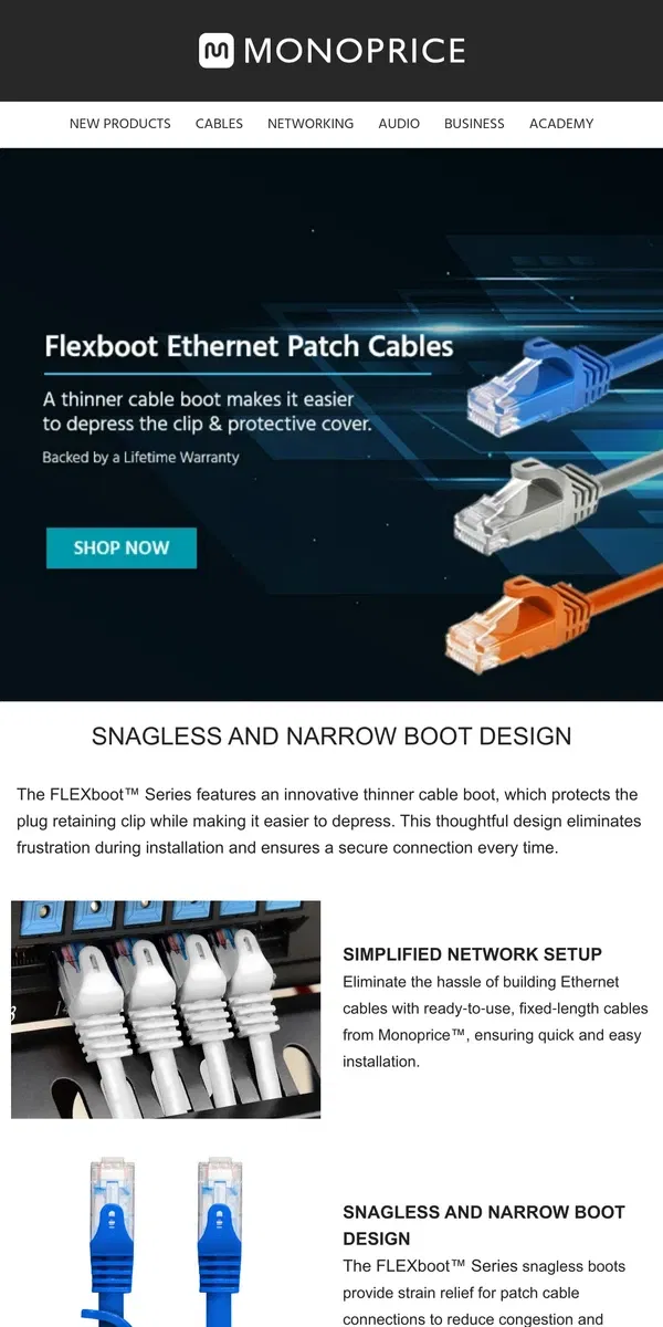 Email from Monoprice. FLEXboot Series Patch Cables for Faster + Easier Connections