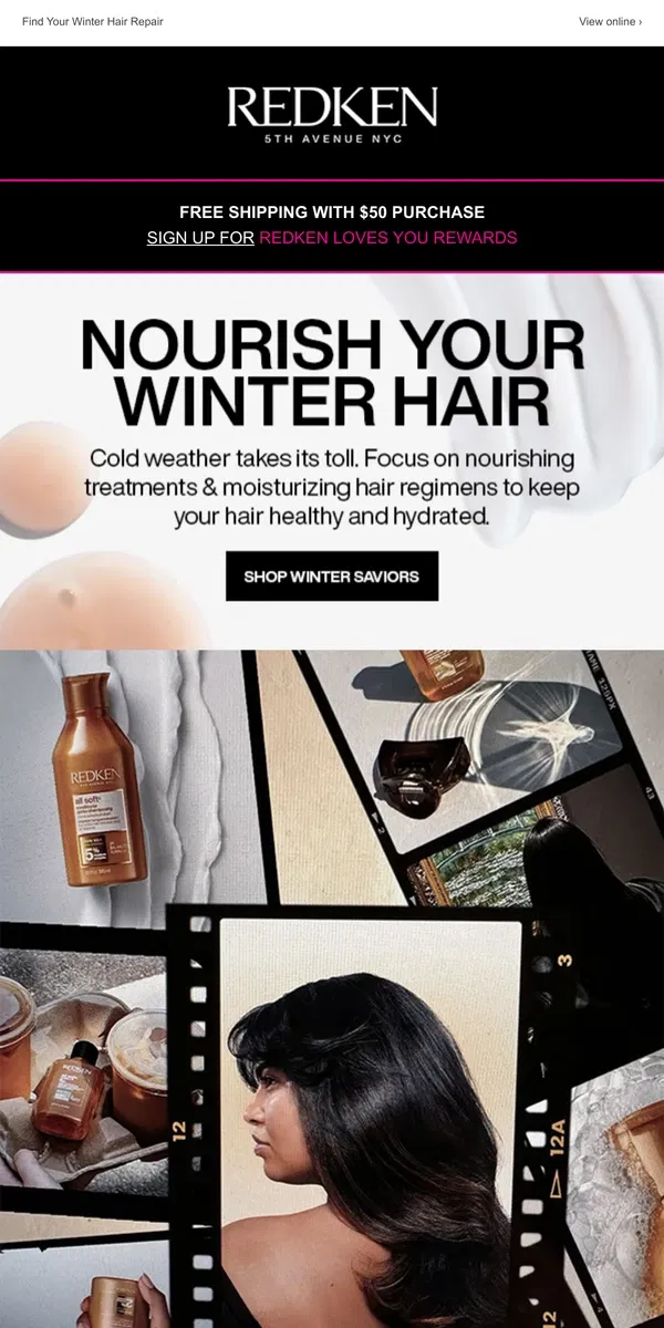 Email from Redken. Baby It’s Dry Outside❄️! Get Nourishing Treatments.