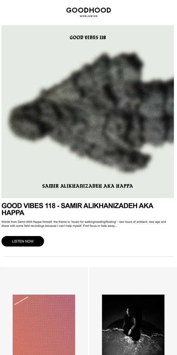 Email from Goodhood. An Exclusive Good Vibes From Happa