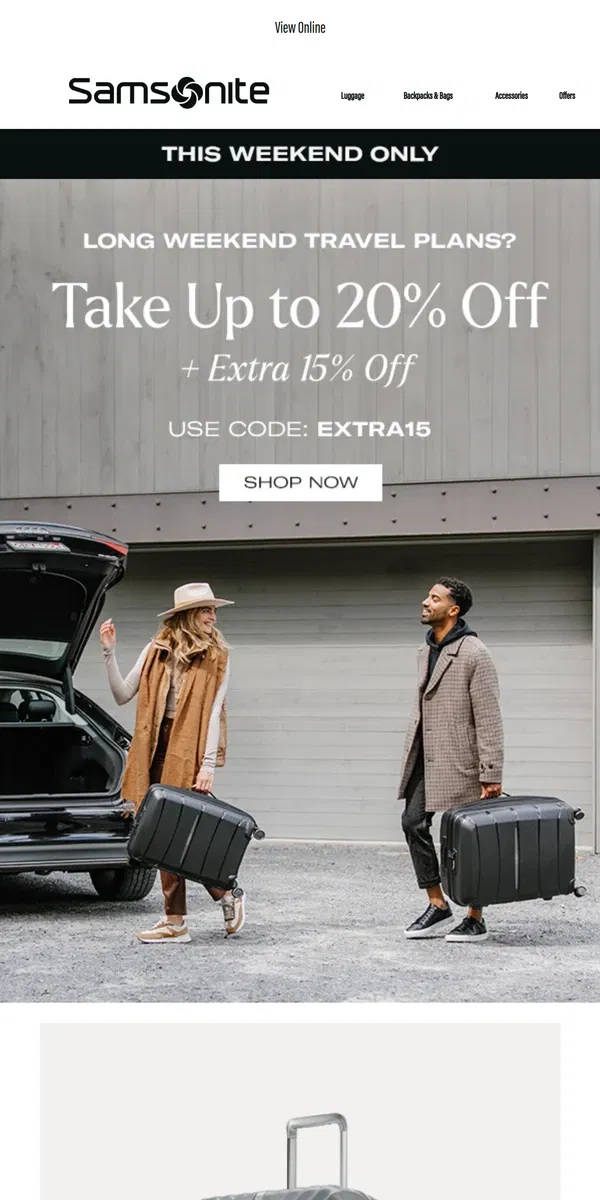 Email from Samsonite. Weekend Plans? Save Up to 20% Off + Extra 15%