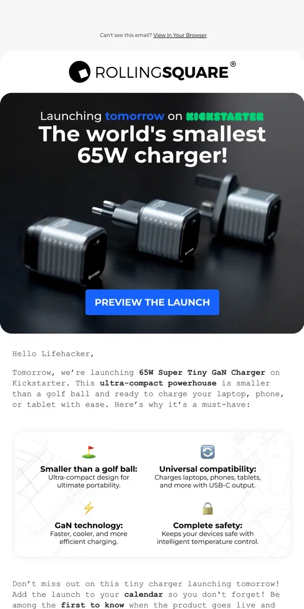 Email from Rolling Square. World’s smallest 65W charger launches tomorrow