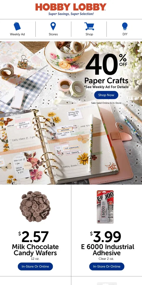 Email from Hobby Lobby. Get To Planning! 40% Off Paper Crafts ✏️