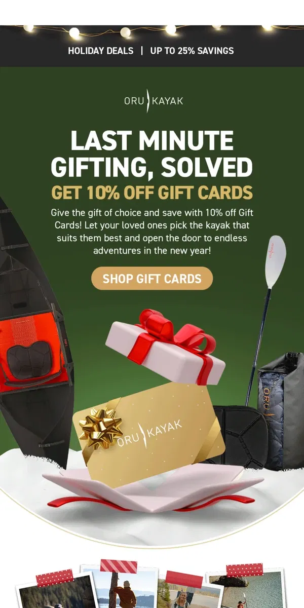 Email from Oru Kayak. Last Minute Gifts, Solved 🎁 10% Off Gift Cards