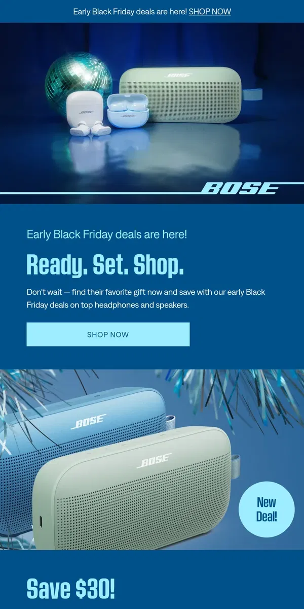 Email from Bose. NEW SALE DROPS! Early Black Friday deals are here!