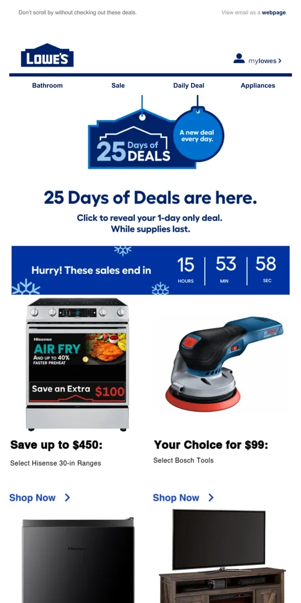 Email from Lowe's. Shop 1 day online-only deals before they disappear.