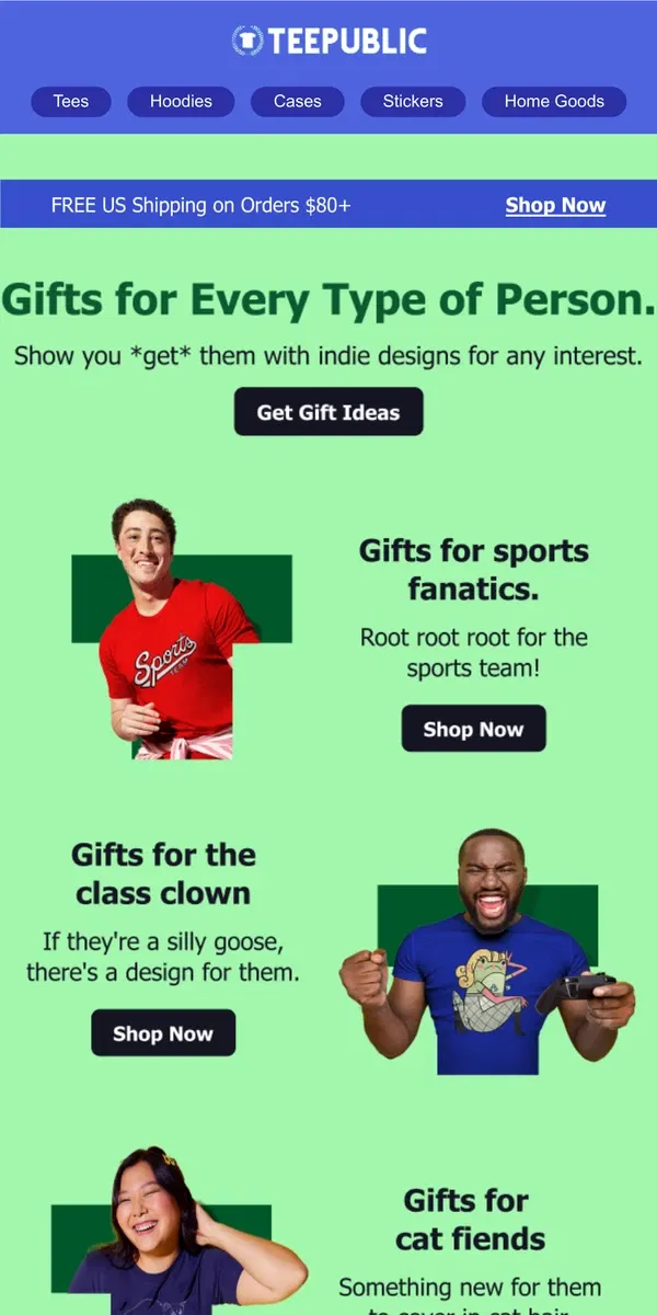 Email from TeePublic. For sports fanatics, class clowns, cat fiends...