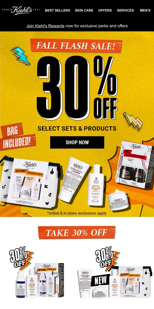 Email from Kiehl's. 🚨 LAST DAY for 30% OFF Fall Flash Sale