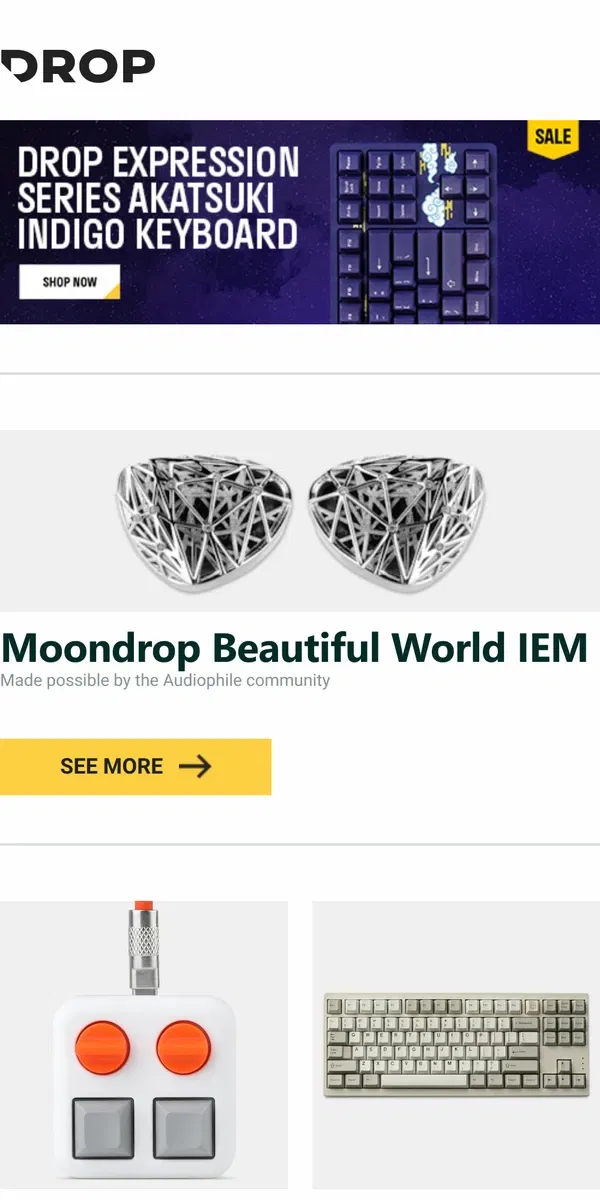 Email from Drop. Moondrop Beautiful World IEM, Binepad Pixie Macropad, KLC Nori Spring Rider Keyboard and more...