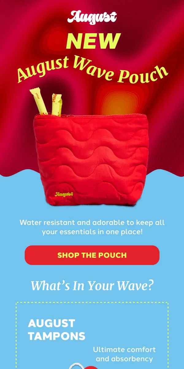 Email from August. Oops - NEW August Wave Pouch