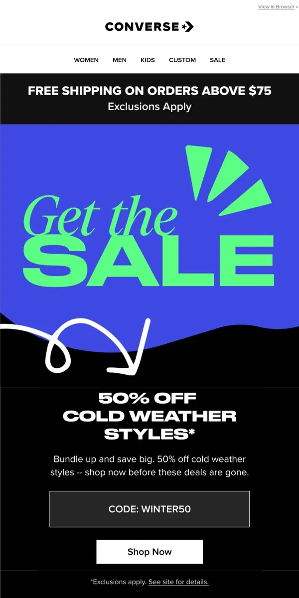 Email from Converse. Want to get 50% off winter-ready styles?