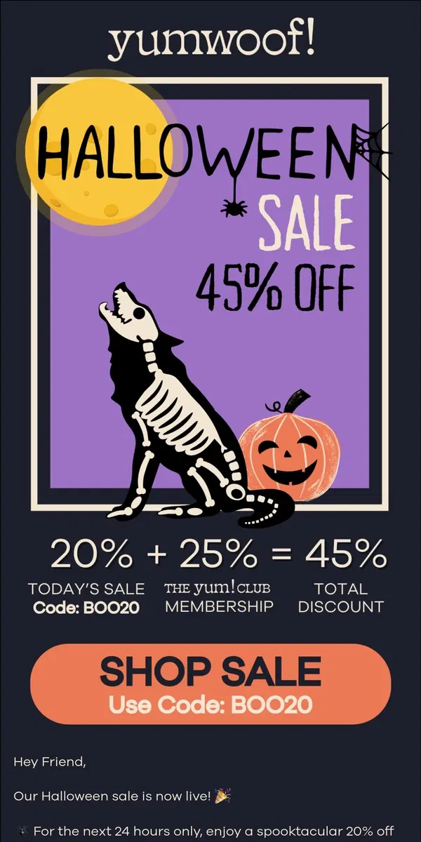 Email from Yumwoof!. 🎃 Spooktacular Savings: Get Up to 45% Off!