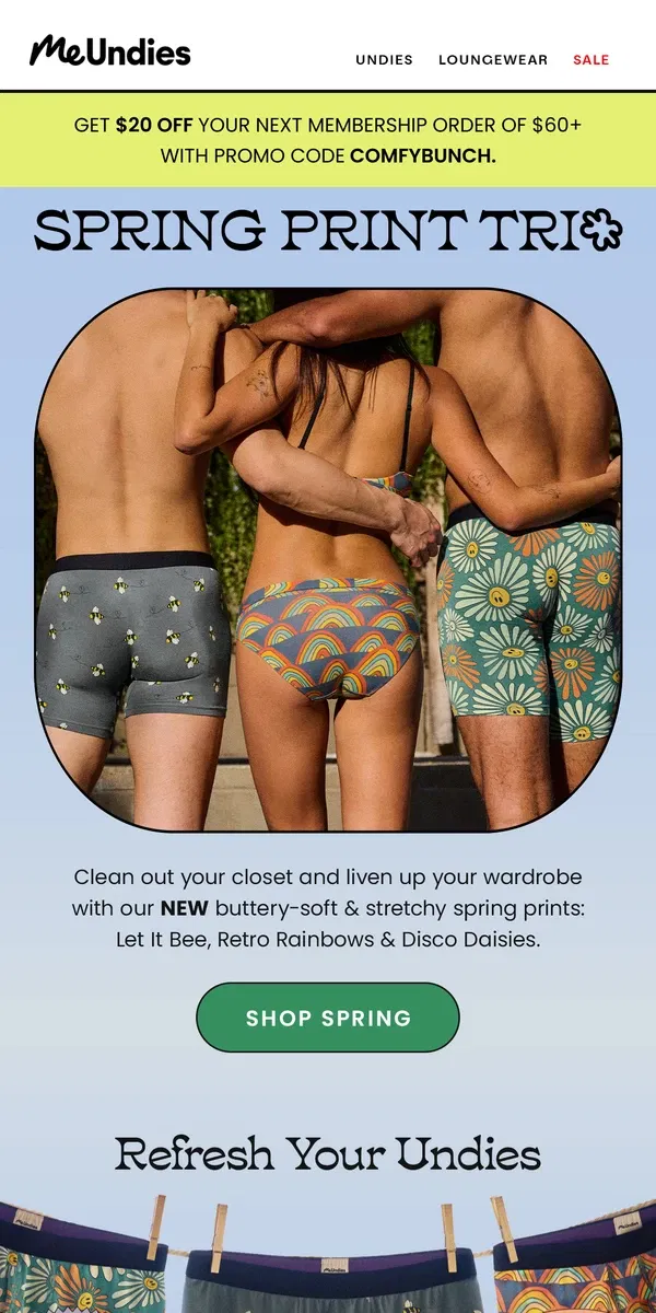 Email from MeUndies. 🌼🐝🌈 Bloom Anew in 3 Spring Prints 🌈🐝🌼