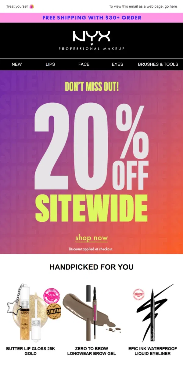 Email from NYX Professional Makeup. Don't miss our 20% off sitewide sale!