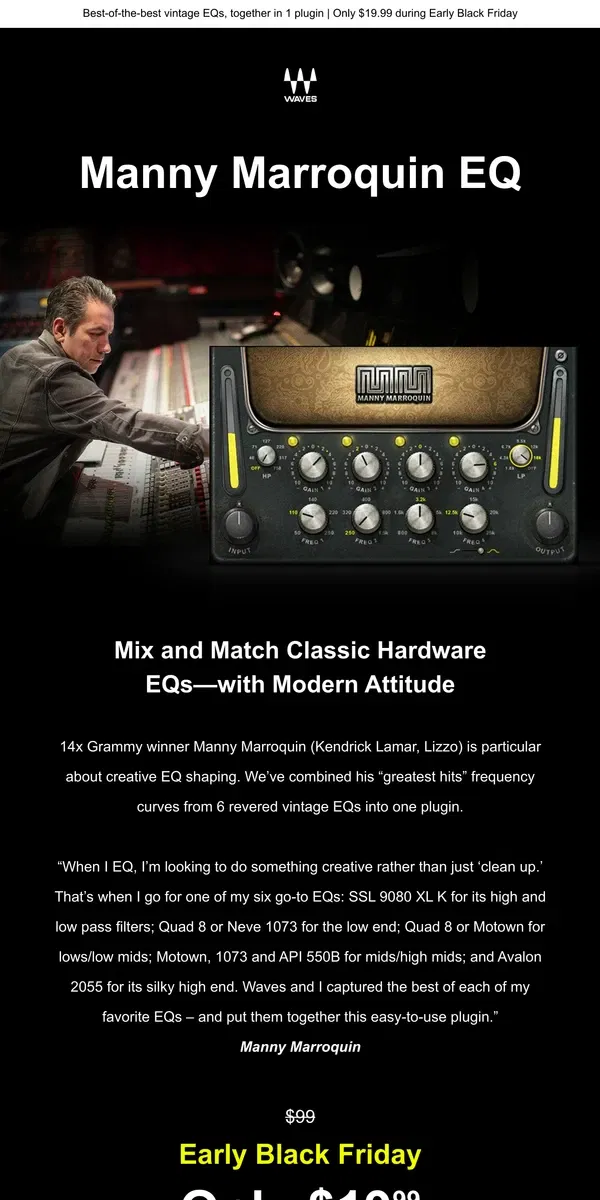 Email from Waves Audio. 14x Grammy winner Manny Marroquin’s favorite EQ shapes