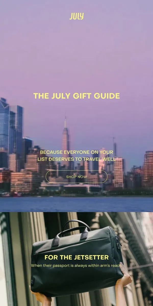 Email from July. Shop the July Gift Guide.