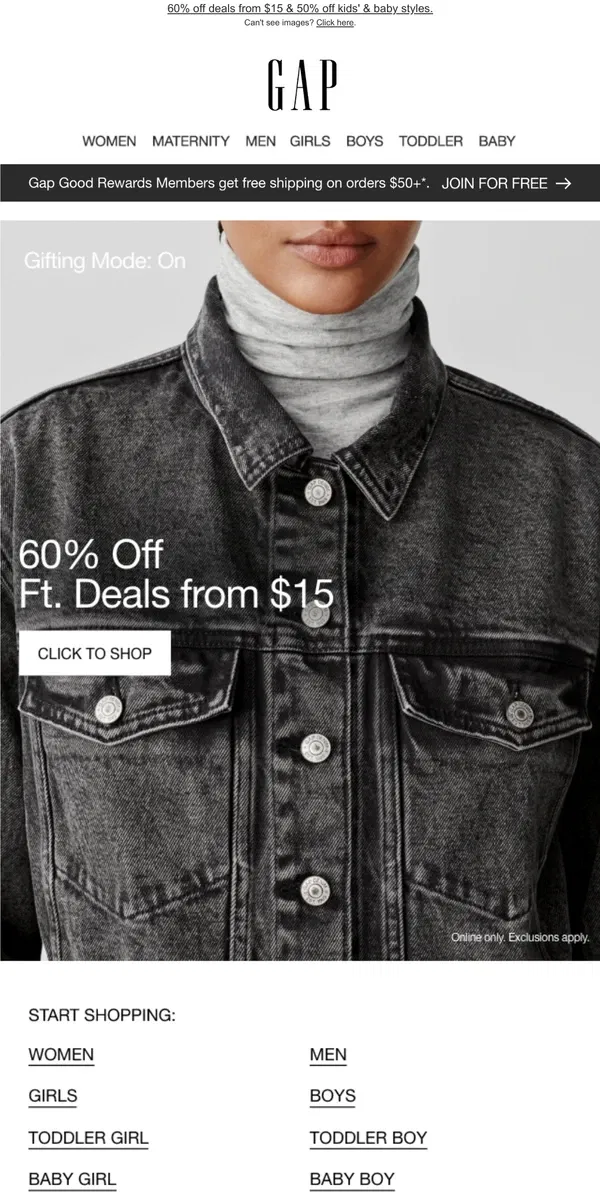 Email from GAP. 60% OFF = gifts for them & a treat for YOU