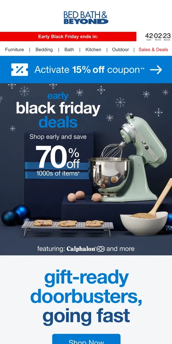 Email from Bed Bath & Beyond. 70% Off 1000s of Items + Shop Early Black Friday Doorbusters!