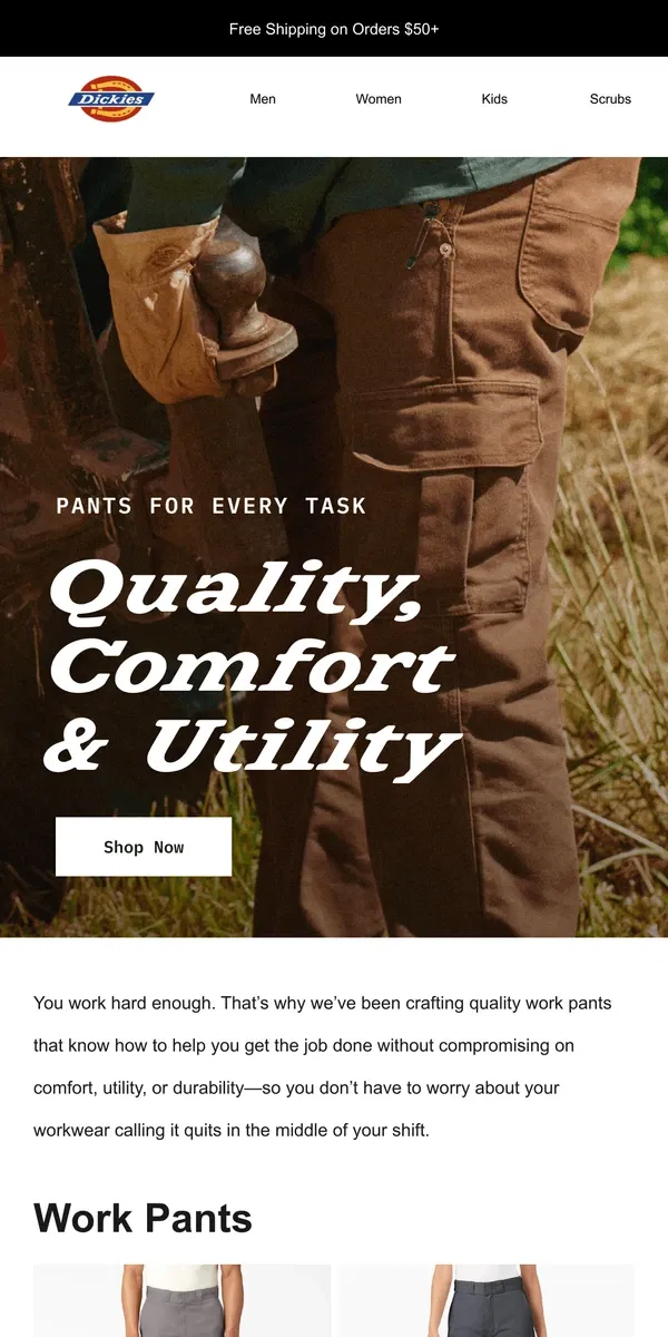 Email from Dickies. Nothing Works Harder Than Our Pants