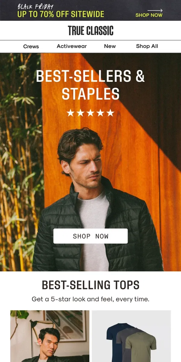 Email from True Classic. Best-sellers and staples for the season