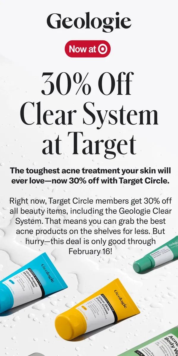 Email from Geologie. Bad for Acne, Nice for Your Wallet—Save 30% at Target!