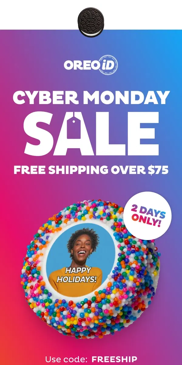 Email from OREO. Cyber Monday: Free Shipping on Orders $75 — 2 Days Only!