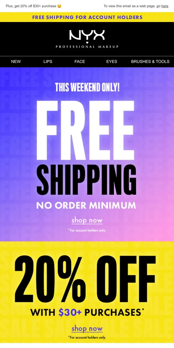 Email from NYX Professional Makeup. Don't forget! FREE shipping on ALL orders this weekend!