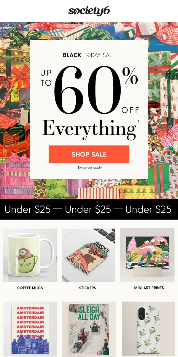 Email from Society6. Don't Miss Our Exclusive Black Friday Deals