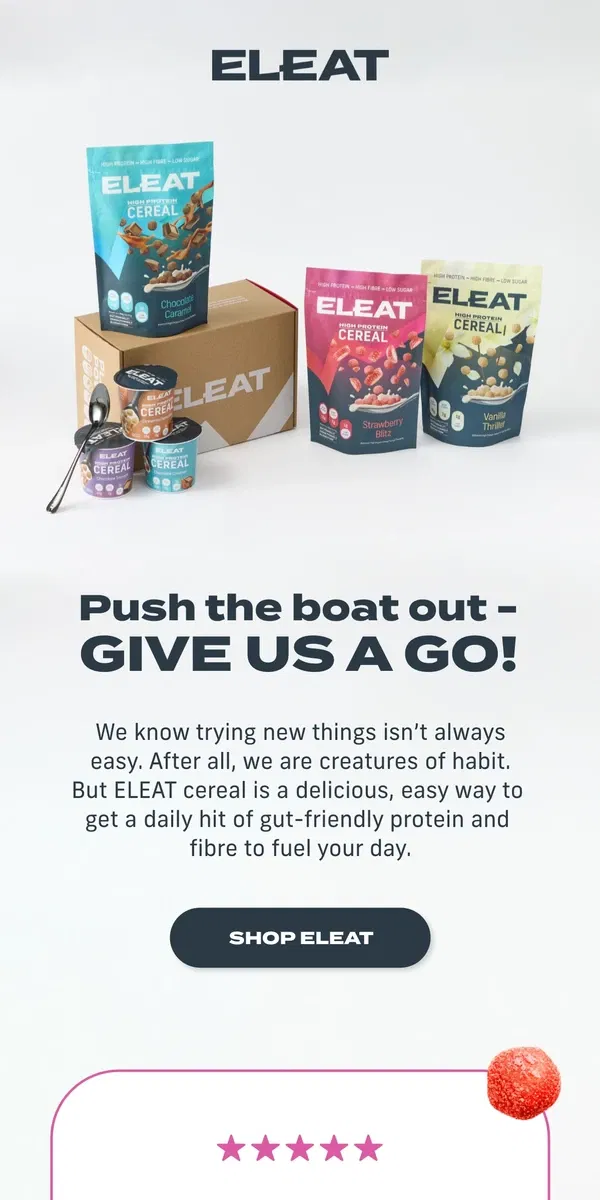 Email from ELEAT. Push the boat out - try a new cereal!