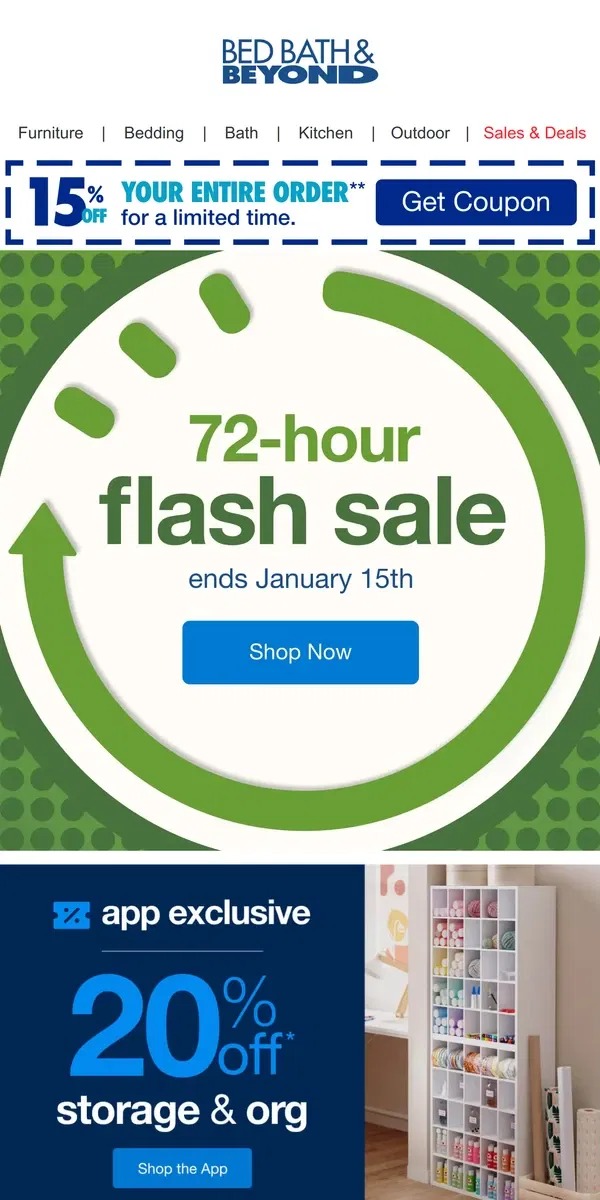 Email from Bed Bath & Beyond. Take 15% off at the 72-Hour Flash Sale ⚡️⚡️⚡️