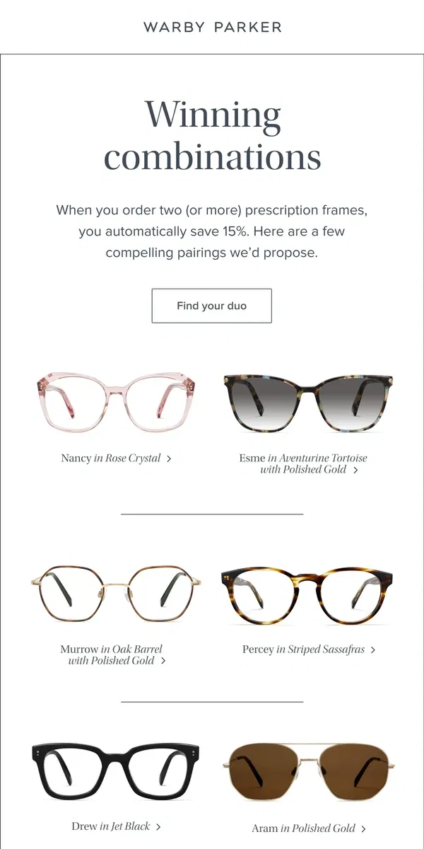 Email from Warby Parker. What’s your ideal frame duo?