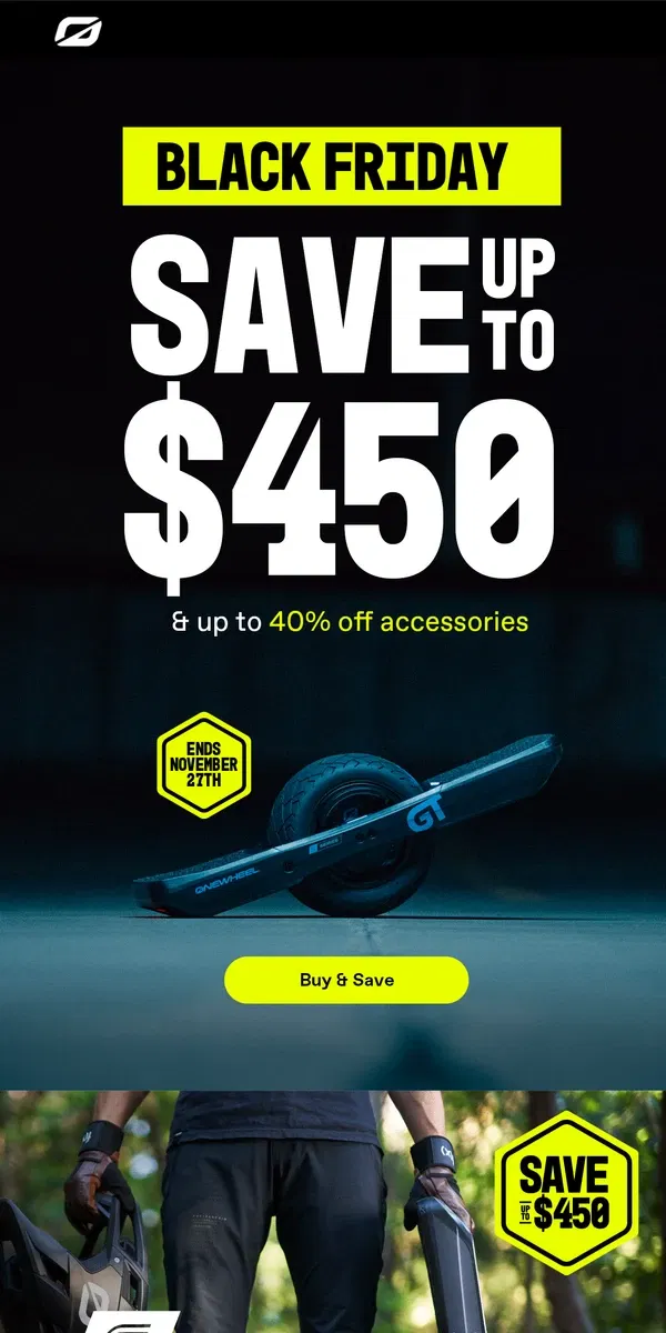 Email from Onewheel. Our biggest Black Friday savings ever! 😎