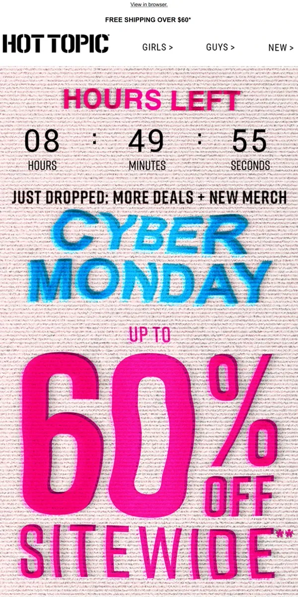 Email from Hot Topic. HURRY ⏰  More deals + NEW merch added ⏰  UP TO 60% OFF SITEWIDE