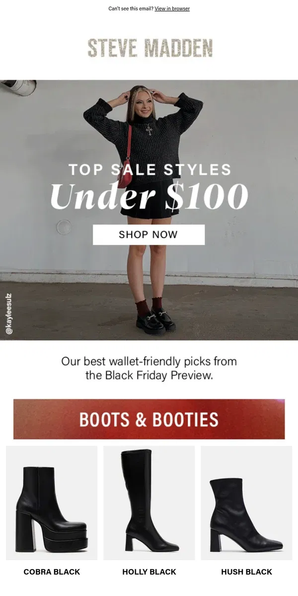 Email from Steve Madden. Black Friday Preview: Under $100