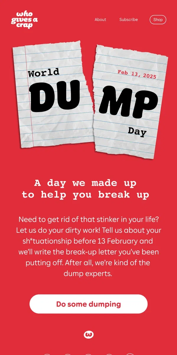 Email from Who Gives A Crap. Welcome to World Dump Day