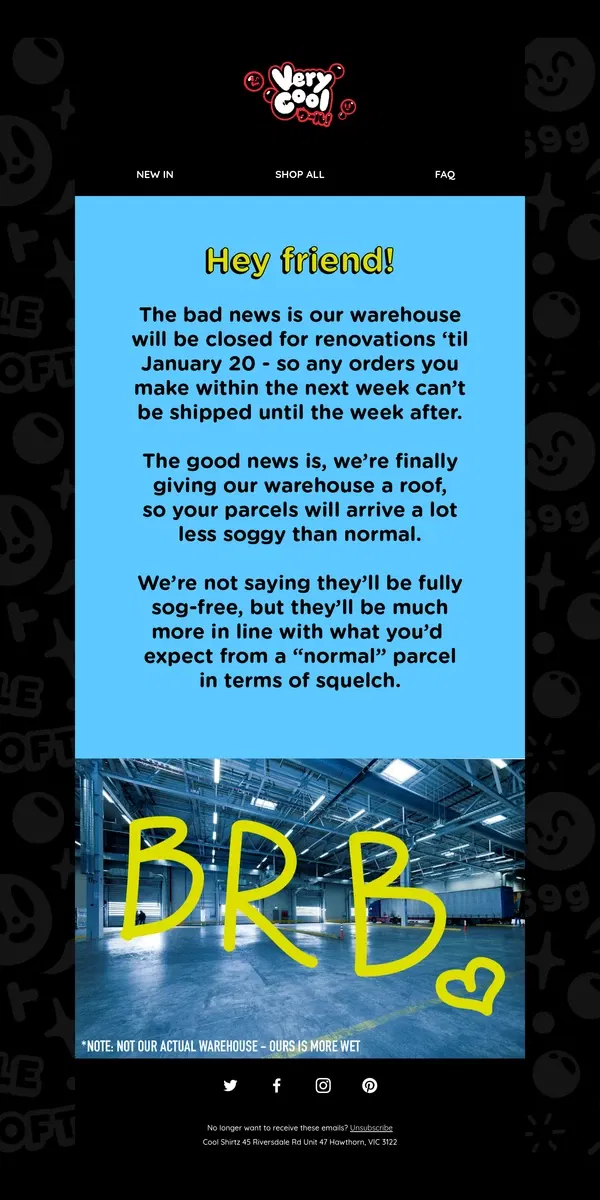 Email from Cool Shirtz. Our warehouse will be closed next week! 📦