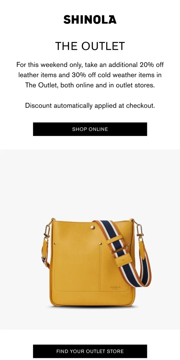 Email from Shinola Detroit. The Outlet: Additional 20% Off Leather & 30% Off Cold Weather