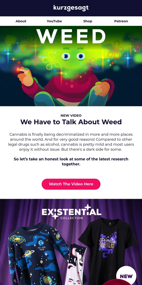 Email from Kurzgesagt. New Video: We Have to Talk About Weed