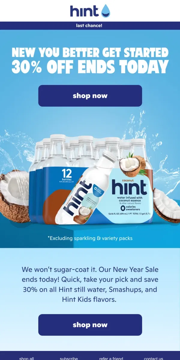 Email from Hint Water. YOU ALMOST MISSED IT