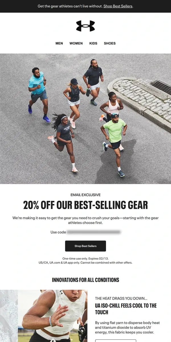 Email from Under Armour. Last chance: 20% off the best gear in the game