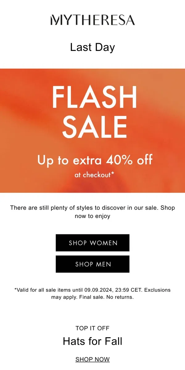 Email from Mytheresa. Last Day – Flash Sale: Up to extra 40% off all sale