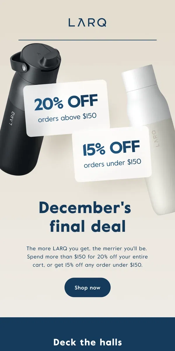 Email from LARQ. The final deal of the year