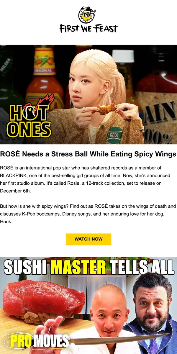 Email from First We Feast. ROSÉ Needs a Stress Ball While Eating Spicy Wings