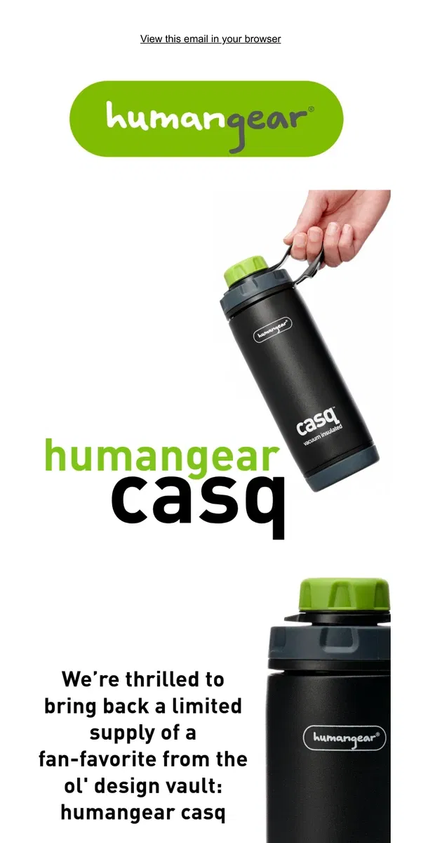 Email from Humangear. humangear casq, The civilized insulated bottle