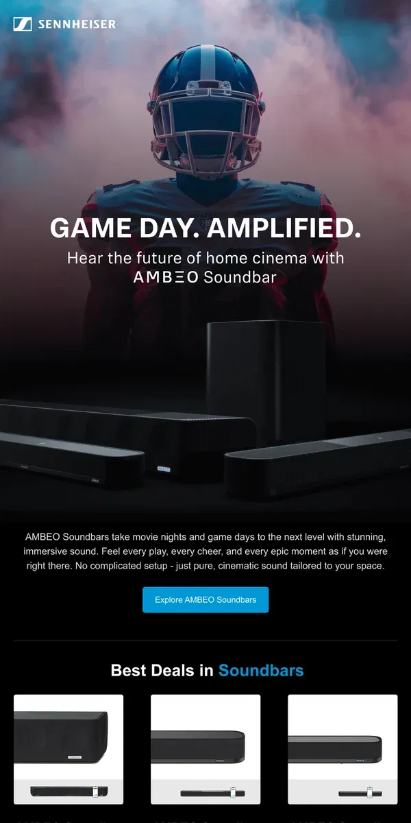 Email from Sennheiser. Game Day Sounds Better with AMBEO